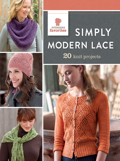 Title details for Simply Modern Lace by Interweave - Wait list